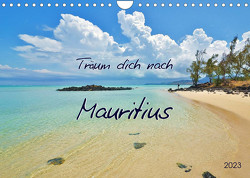Träum dich nach Mauritius (Wandkalender 2023 DIN A4 quer) von Heußlein,  Jutta