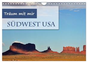 Träum mit mir – Südwest USA (Wandkalender 2024 DIN A4 quer), CALVENDO Monatskalender von Krüger,  Doris