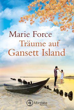 Träume auf Gansett Island von Force,  Marie, Gehrke,  Freya