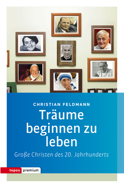 Träume beginnen zu leben von Feldmann,  Christian