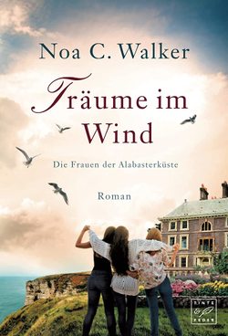 Träume im Wind von Walker,  Noa C.