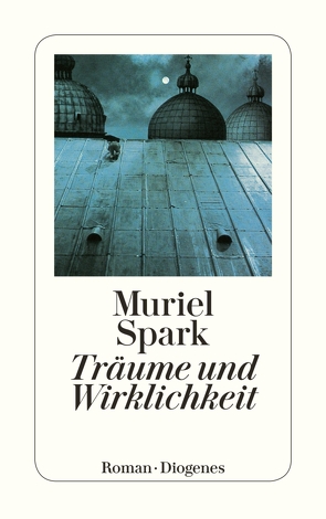 Träume und Wirklichkeit von Oeser,  Hans-Christian, Spark,  Muriel