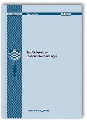 Tragfähigkeit von Stabdübelverbindungen. von Blaß,  H. J., Colling,  F., Prüfer,  C.