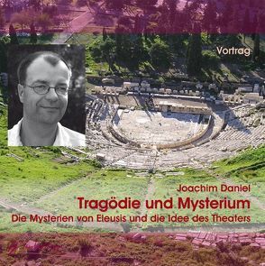 Tragödie und Mysterium von Daniel,  Joachim
