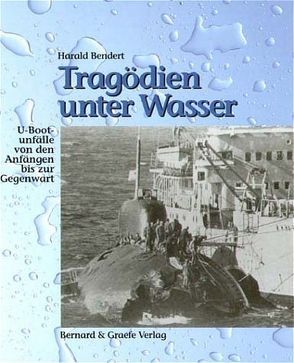 Tragödien unter Wasser von Bendert,  Harald
