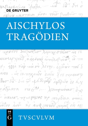 Tragödien von Aischylos, Werner,  Oskar, Zimmermann,  Bernhard