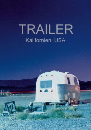 Trailer, USA (Posterbuch DIN A2 hoch) von Kutschker,  Thomas