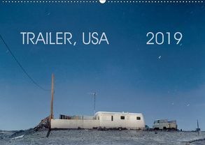 Trailer, USA (Wandkalender 2019 DIN A2 quer) von Kutschker,  Thomas