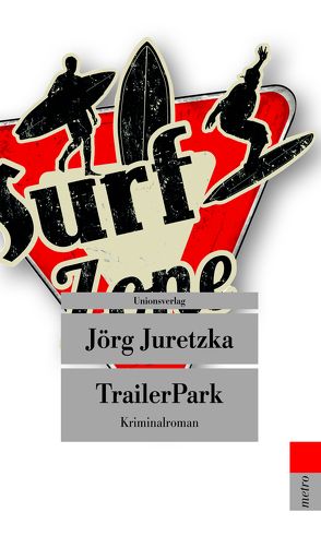 TrailerPark von Juretzka,  Jörg