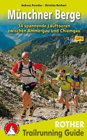 Trailrunning Guide Münchner Berge von Purucker,  Andreas, Reichart,  Christian