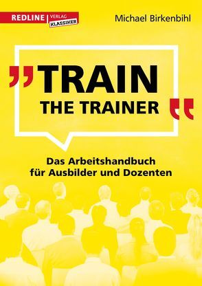 Train the Trainer von Birkenbihl,  Michael