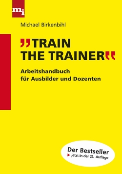 Train the Trainer von Birkenbihl,  Michael