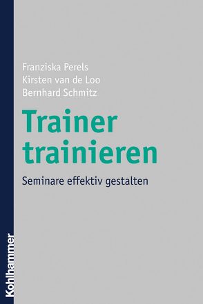 Trainer trainieren von Loo,  Kirsten van de, Perels,  Franziska, Schmitz,  Bernhard