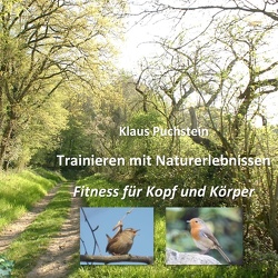 Trainieren mit Naturerlebnissen von Puchstein,  Klaus