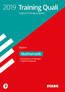 STARK Training Abschlussprüfung Quali Mittelschule 2019 – Mathematik 9. Klasse Bayern