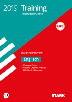 STARK Training Abschlussprüfung Realschule 2019 – Englisch – Bayern