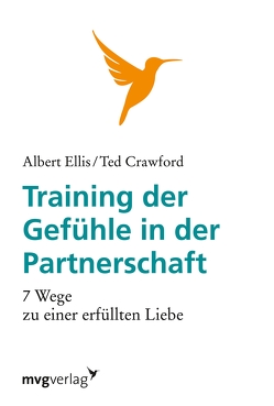 Training der Gefühle in der Partnerschaft von Crawford,  Ted, Ellis,  Albert