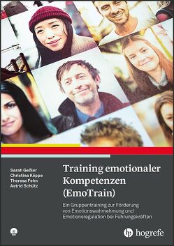 Training emotionaler Kompetenzen (EmoTrain) von Fehn,  Theresa, Geßler,  Sarah, Köppe,  Christina, Schütz,  Astrid