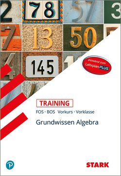 STARK Training FOS/BOS – Mathematik Grundwissen Algebra (Vorkurs/Vorklasse) von Altrichter,  Volker