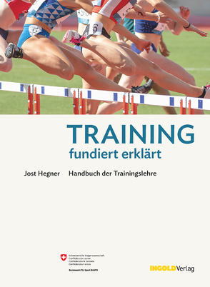 Training – fundiert erklärt von Hegner,  Jost