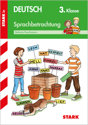 STARK Training Grundschule – Sprachbetrachtung 3. Klasse von Koschmann,  Stefanie