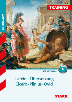 STARK Training Gymnasium – Latein Übersetzung: Cicero, Plinius, Ovid von Krichbaumer,  Maria