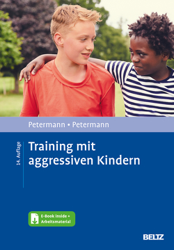 Training mit aggressiven Kindern von Petermann,  Franz, Petermann,  Ulrike