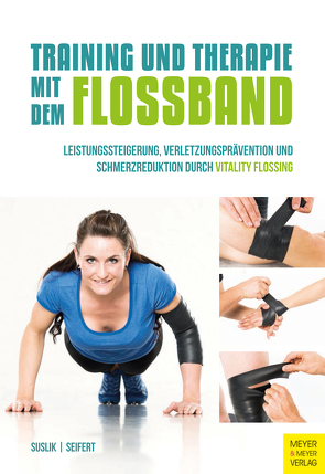 Training und Therapie mit dem Flossband von Seifert,  Sascha, Suslik,  Dominik