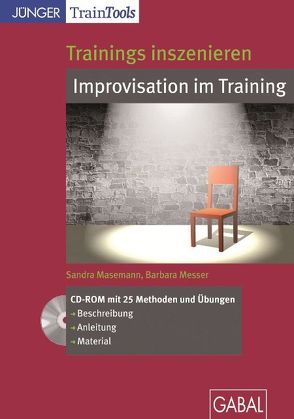 Trainings inszenieren: Improvisation im Training von Masemann,  Sandra, Messer,  Barbara