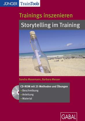 Trainings inszenieren: Storytelling im Training von Masemann,  Sandra, Messer,  Barbara