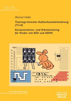 Trainings-Inventar Aufmerksamkeitsstörung (T-I-A) von Helfer,  Michael