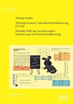 Trainings-Inventar Lese-Rechtschreibstörung (T-I-LS) von Helfer,  Michael