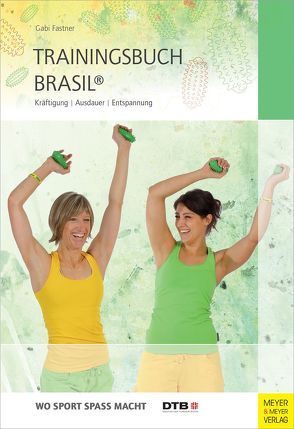Trainingsbuch Brasil® von Fastner,  Gabi