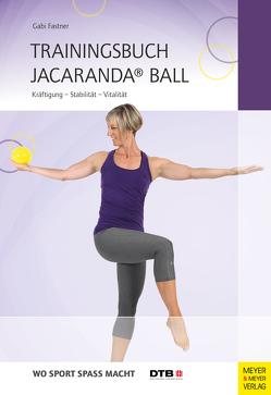 Trainingsbuch Jacaranda® Ball von Fastner,  Gabi