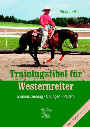 Trainingsfibel für Westernreiter von Ettl,  Renate