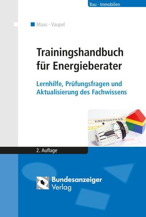 Trainingshandbuch für Energieberater (E-Book) von Maas,  Anton, Vaupel,  Karin
