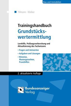 Trainingshandbuch Grundstückswertermittlung von Kleiber,  Wolfgang, Tillmann,  Hans-Georg