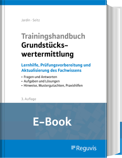 Trainingshandbuch Grundstückswertermittlung (E-Book) von Jardin,  Andreas, Seitz,  Wolfgang