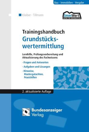 Trainingshandbuch Grundstückswertermittlung (E-Book) von Kleiber,  Wolfgang, Tillmann,  Hans-Georg