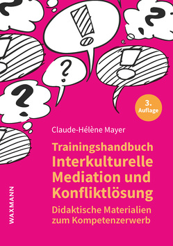 Trainingshandbuch Interkulturelle Mediation und Konfliktlösung von Mayer,  Claude-Hélène