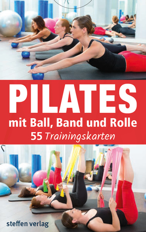 Trainingskarten: Pilates mit Ball, Band und Rolle von Paulitz,  Benno, Thomschke,  Ronald