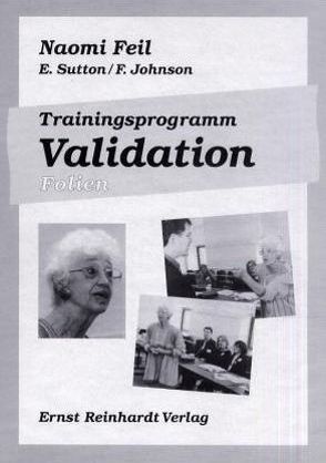 Trainingsprogramm Validation von Feil,  Naomi, Gerold,  Andreas, Johnson,  Frances, Sutton,  Evelyn
