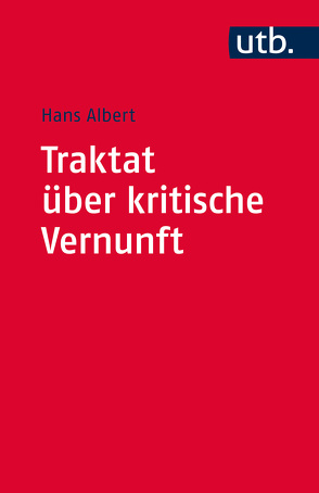 Traktat über kritische Vernunft von Albert,  Hans