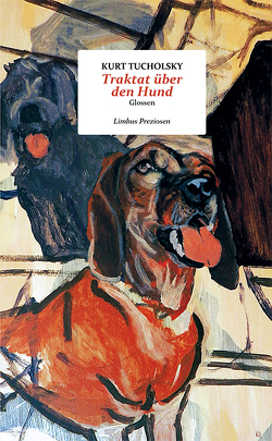 Traktat über den Hund von Schuchter,  Bernd, Tucholsky,  Kurt