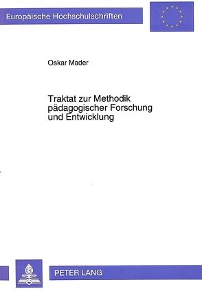 Traktat zur Methodik pädagogischer Forschung und Entwicklung von Mäder,  Ursula