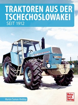Traktoren aus der Tschechoslowakei von Suman-Hreblay,  Marián