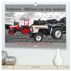 Traktoren – Oldtimer aus dem Ausland (hochwertiger Premium Wandkalender 2024 DIN A2 quer), Kunstdruck in Hochglanz von Kleemann,  Claudia