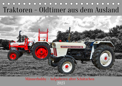 Traktoren – Oldtimer aus dem Ausland (Tischkalender 2023 DIN A5 quer) von Kleemann,  Claudia