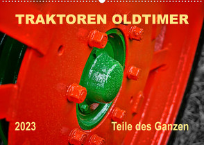 Traktoren Oldtimer – Teile des Ganzen (Wandkalender 2023 DIN A2 quer) von Roder,  Peter