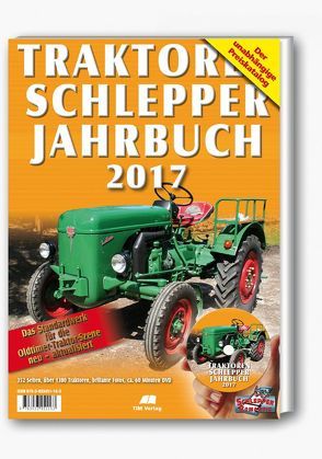 Traktoren Schlepper / Jahrbuch 2017 von Siem,  Gerhard